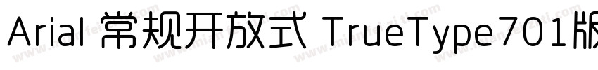 Arial 常规开放式 TrueType701版西方字体转换